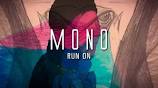 MONO - Run On (Official Video) - YouTubeの動画